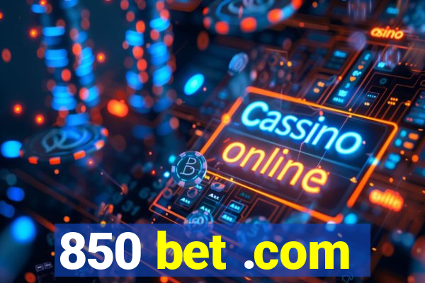 850 bet .com